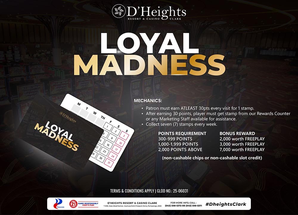 D'Heights Resort and Casino Loyal Madness